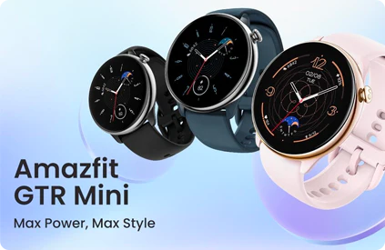 NEW AMAZFIT GTR MINI IS UNVEILED, PACKING MAX POWER & STYLE INTO A